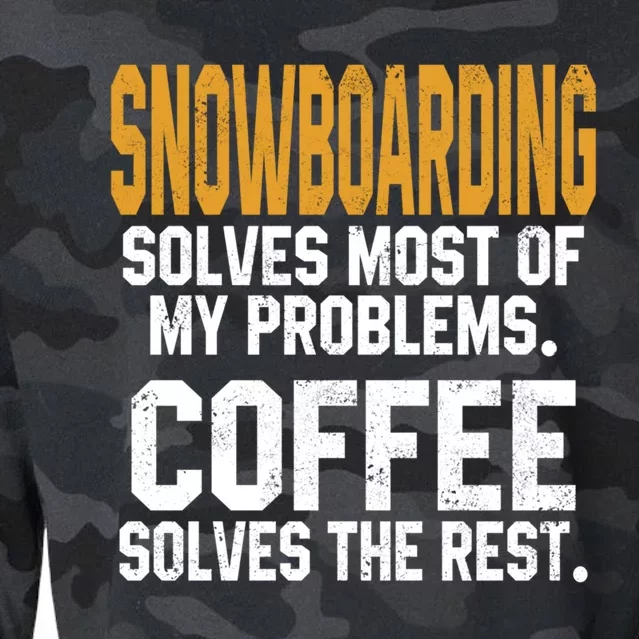 Snowboarding Solves My Problems Coffee Mountain Skiing Mom Gift Cropped Pullover Crew