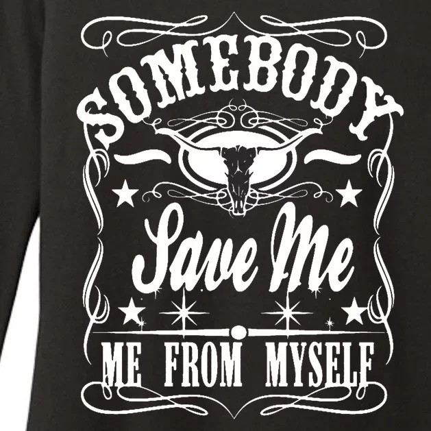 Somebody Save Me From Myself Country Music Womens CVC Long Sleeve Shirt