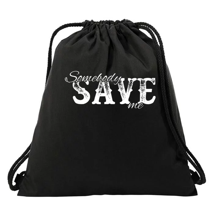 Somebody Save Me Country Music Drawstring Bag