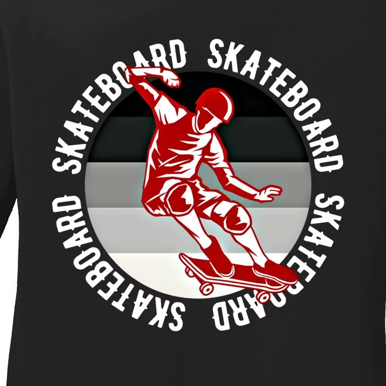 Skateboarding Skateboard Meaningful Gift Ladies Long Sleeve Shirt