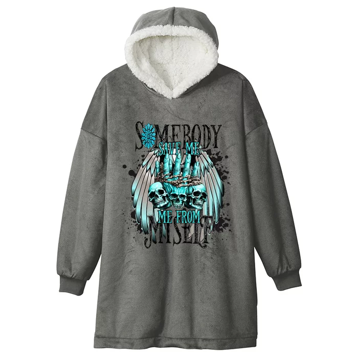 Somebody Save Me From Myself Hooded Wearable Blanket