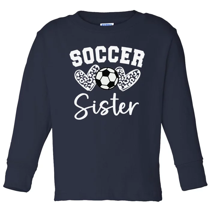 Soccer Sister Matching Family Soccer Toddler Long Sleeve Shirt