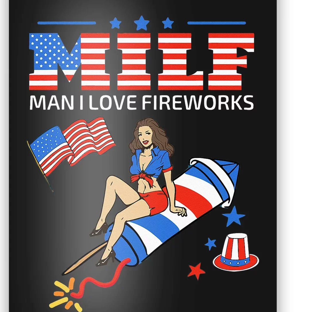 Saying Sarcastic MILF Man I Love Fireworks Poster