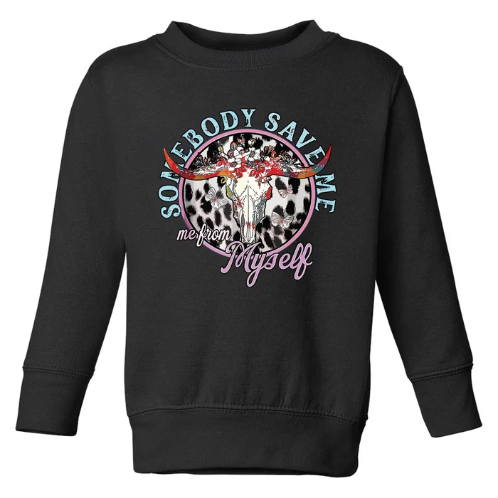 Somebody Save Me Country Music Retro Cowgirl Toddler Sweatshirt