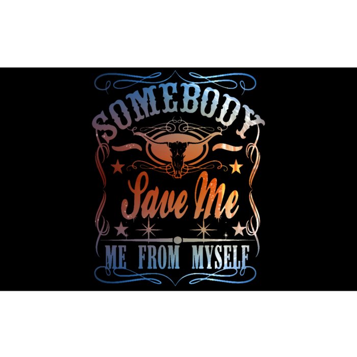 Somebody Save Me From Myself Bull Country Bumper Sticker