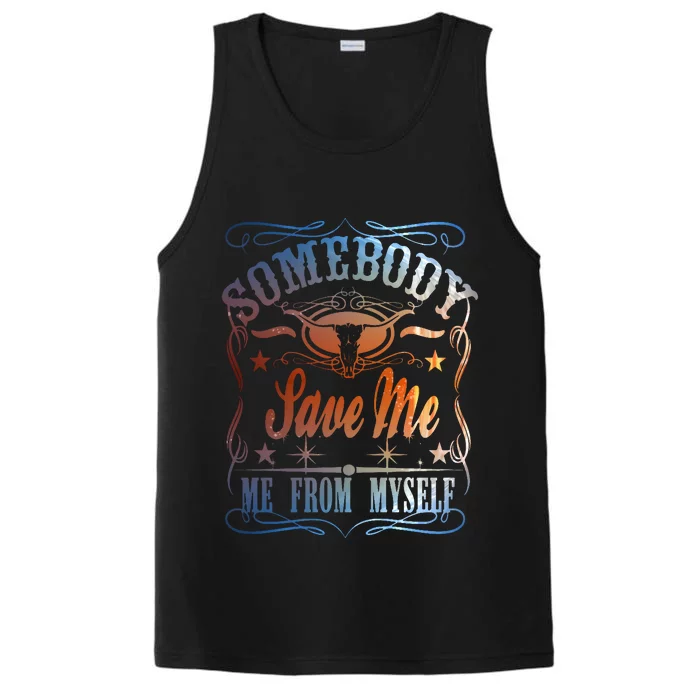 Somebody Save Me From Myself Bull Country Performance Tank