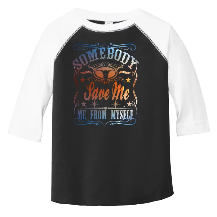 Somebody Save Me From Myself Bull Country Toddler Fine Jersey T-Shirt