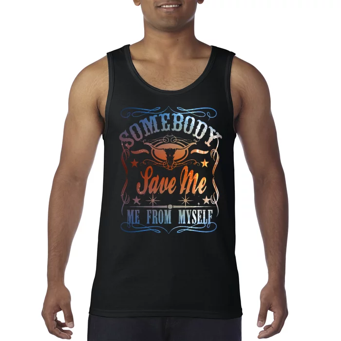 Somebody Save Me From Myself Bull Country Tank Top