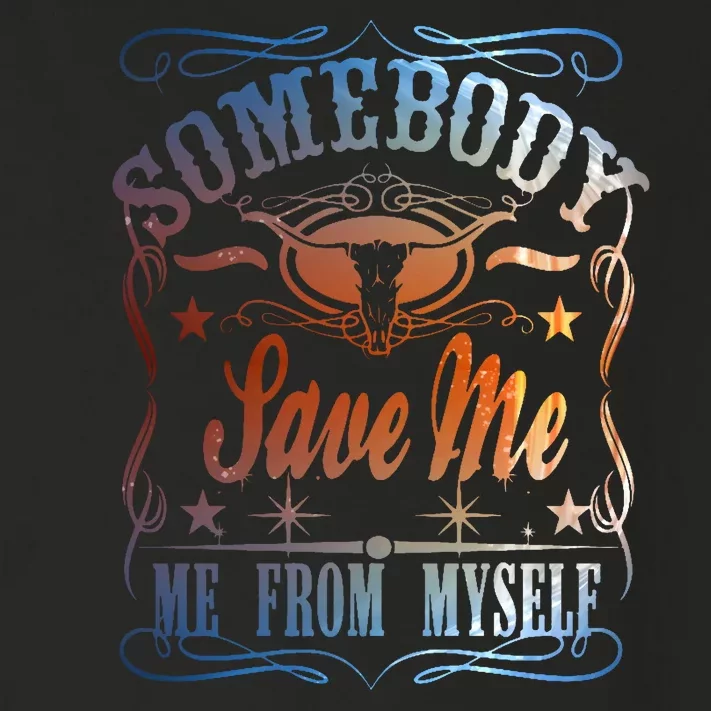 Somebody Save Me From Myself Bull Country Toddler Long Sleeve Shirt