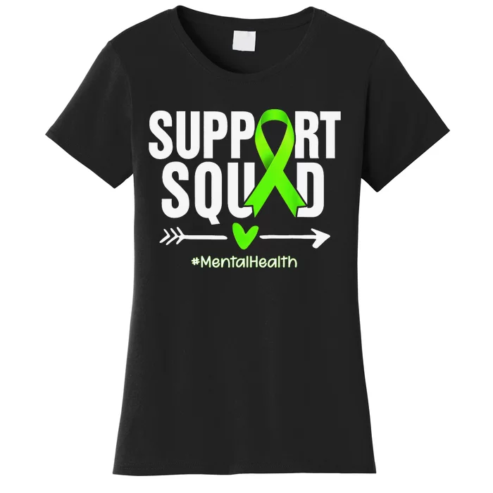 Support Squad Mental Health Awareness Green Ribbon Wo Women's T-Shirt