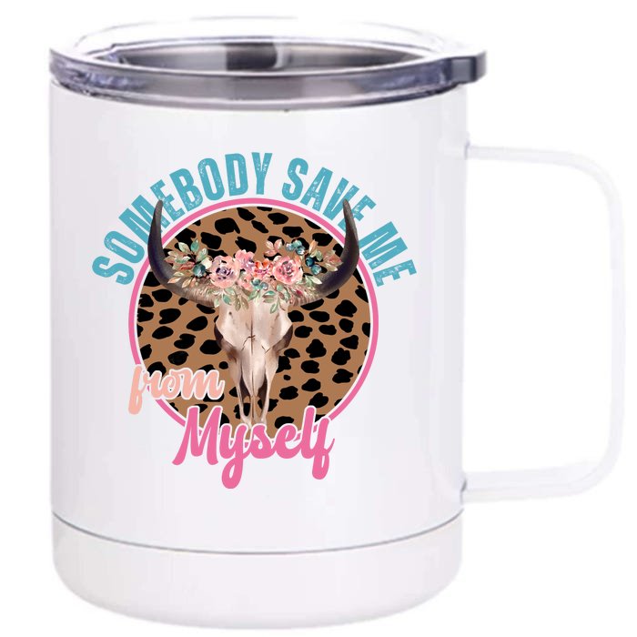 Somebody Save Me From Myself Country Music Retro Front & Back 12oz Stainless Steel Tumbler Cup