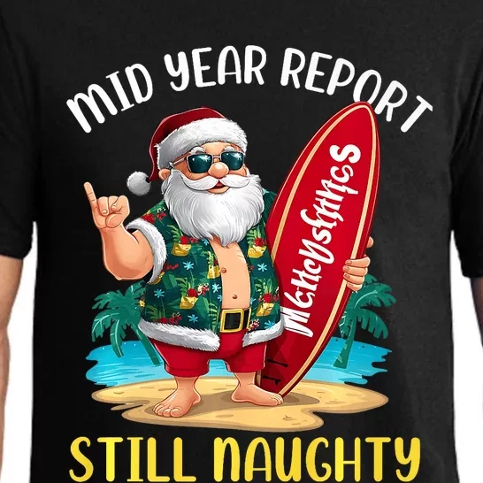 Santa Surfer Mid Year Report Still Naughty Christmas In July Pajama Set