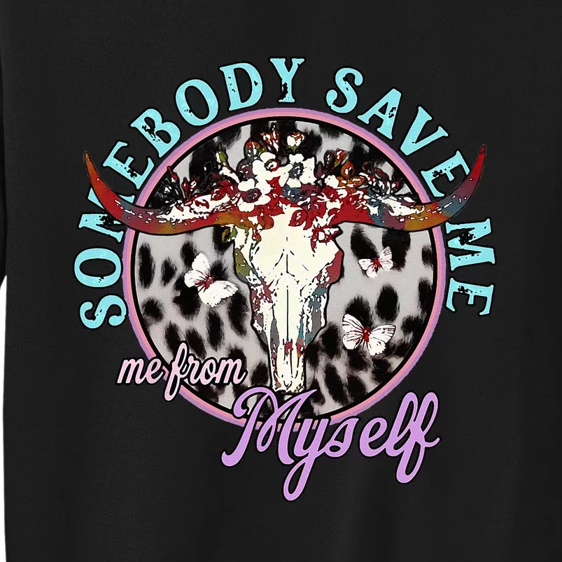 Somebody Save Me Country Music Retro Cowgirl Tall Sweatshirt