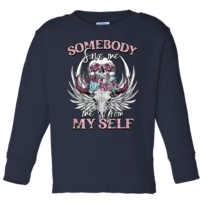 Somebody Save Me From Myself Floral Skull Toddler Long Sleeve Shirt