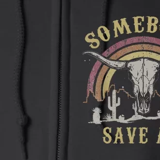 Somebody Save Me From Myself Full Zip Hoodie