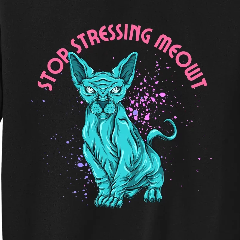 Stop Stressing Meowt Funny Cat Sweatshirt