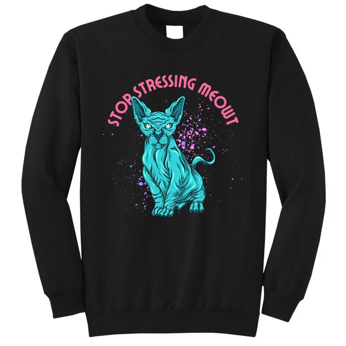 Stop Stressing Meowt Funny Cat Sweatshirt