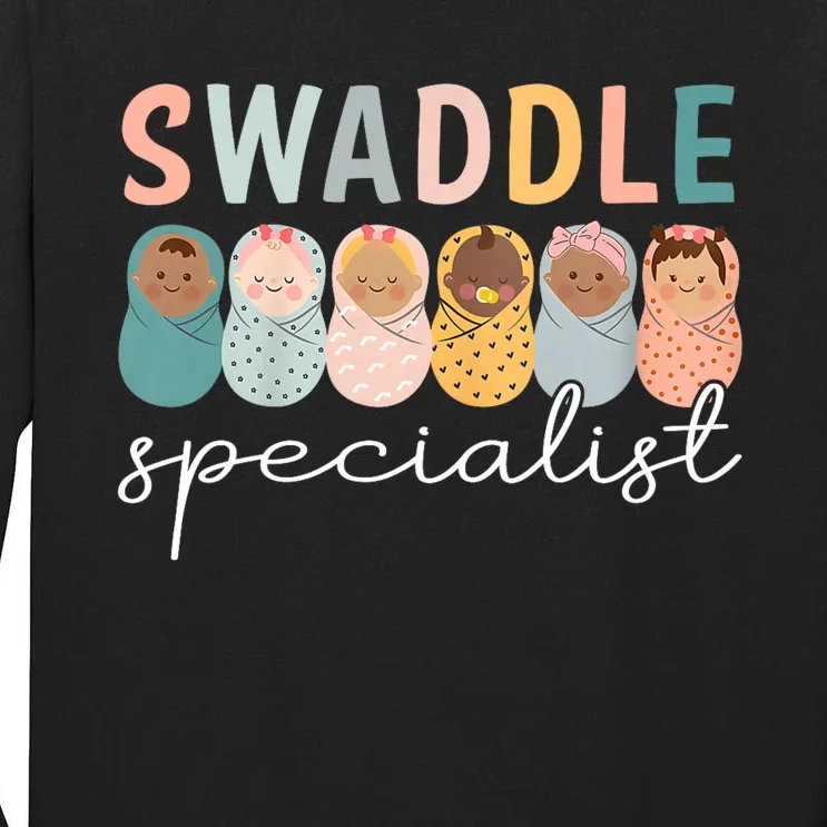 Swaddle Specialist Nicu Mother Baby Nurse Tech Neonatal Icu Nurse Day Tall Long Sleeve T-Shirt