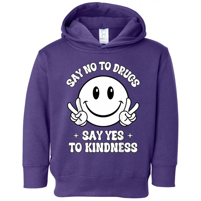 Say Ssy Not Drugfree Say Yes To Kidrugfree Say Yes To Kindness Red Ribbon Week Toddler Hoodie