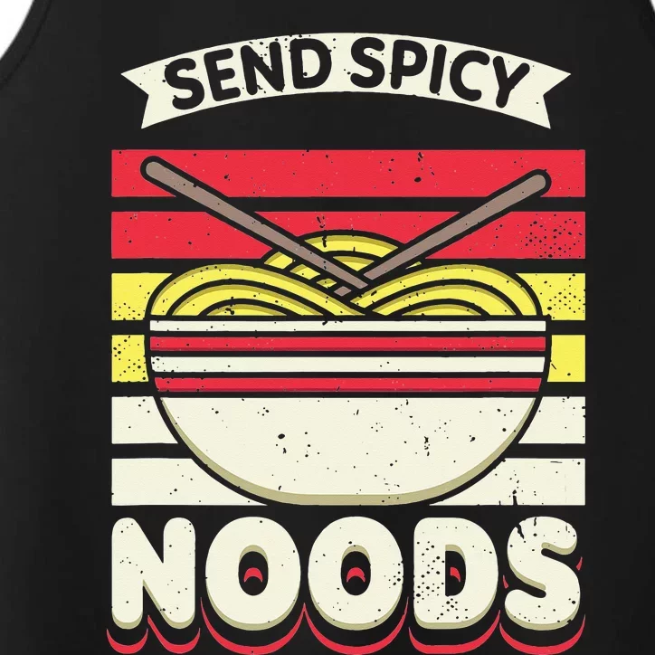 Send Spicey Noods Retro Artwork For A Ra Noodle Lover Performance Tank