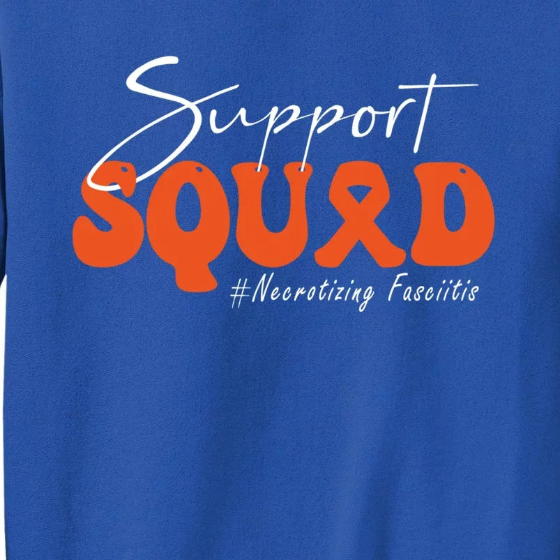 Support Squad Necrotizing Fasciitis Awareness Orange Ribbon Funny Gift Sweatshirt