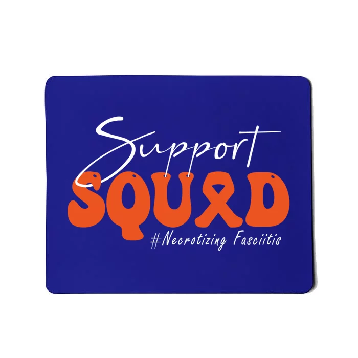 Support Squad Necrotizing Fasciitis Awareness Orange Ribbon Funny Gift Mousepad