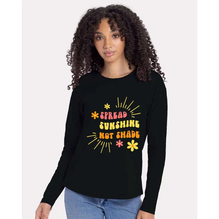 Spread Sunshine Not Shade Kindness Self Care Love Retro Womens Cotton Relaxed Long Sleeve T-Shirt