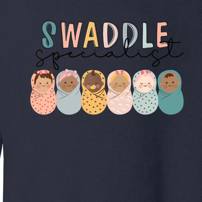 Swaddle Specialist NICU Mother Baby Nurse Tech Neonatal ICU Toddler Sweatshirt