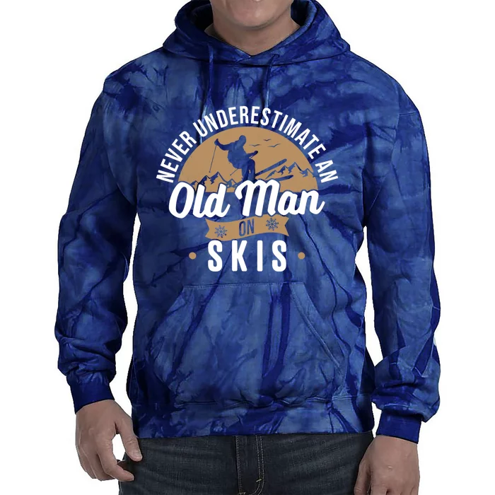 Skiing Skier Never Underestimate An Old Man On Skis Tie Dye Hoodie