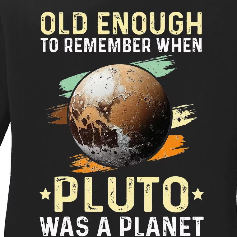 Solar System old enough Pluto Space and Planets Science Ladies Long Sleeve Shirt