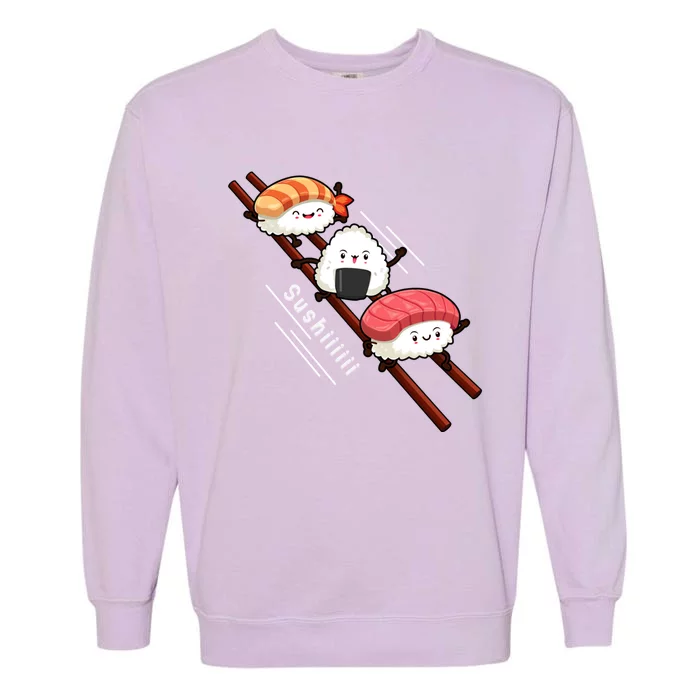 Sushi Sliding On Chopsticks Funny Kawaii Anime Japanese Food Gift Garment-Dyed Sweatshirt