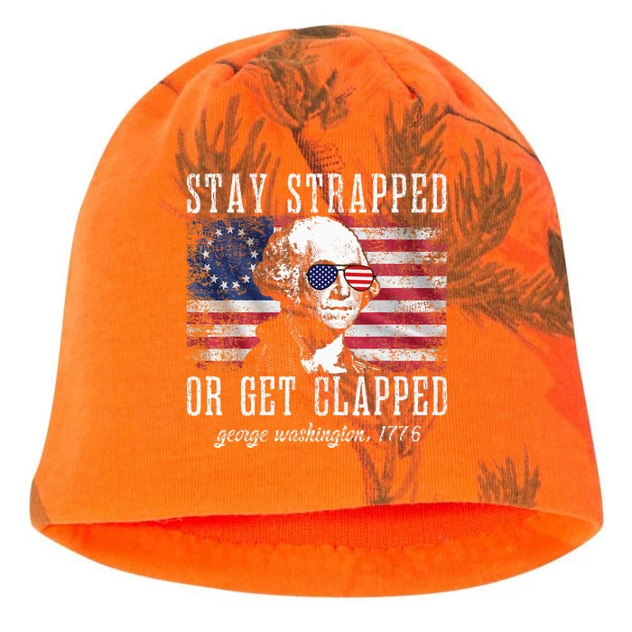 Stay Strapped Or Get Clapped George Washington 4th Of July Kati - Camo Knit Beanie