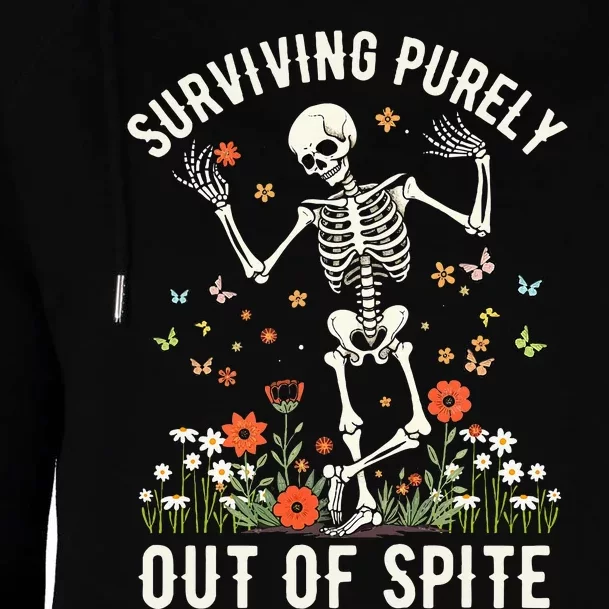 Skeleton Surviving Out Of Spite Alive Out Of Spite Womens Funnel Neck Pullover Hood