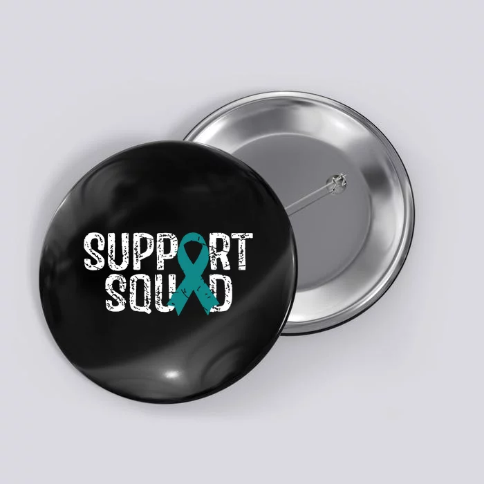 Support Squad Ovarian Cancer Awareness Button