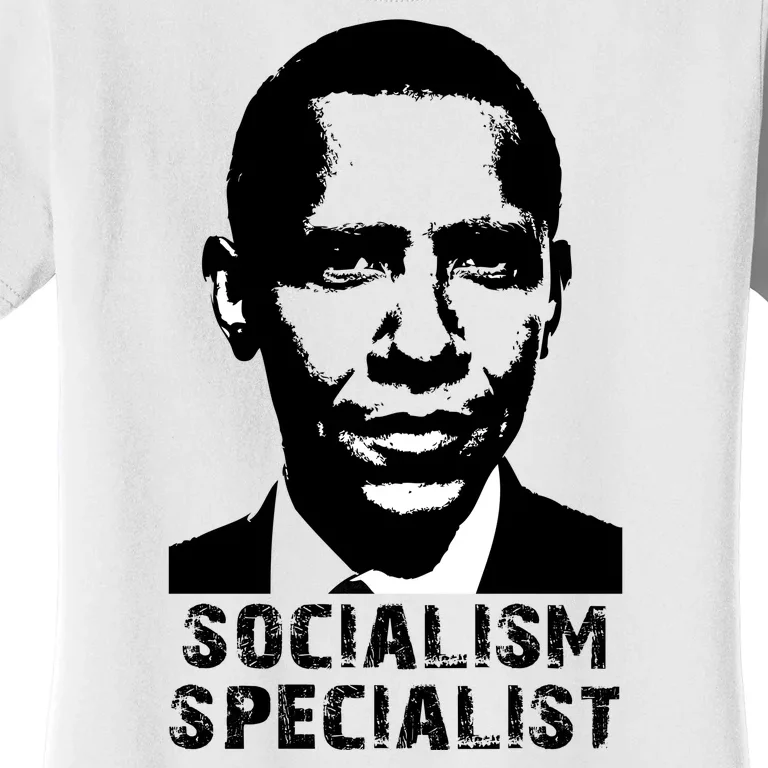 Socialism Specialist Obama Women's T-Shirt