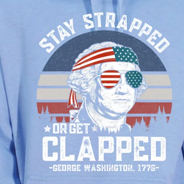 Stay Strapped Or Get Clapped George Washington 4th Of July Unisex Surf Hoodie