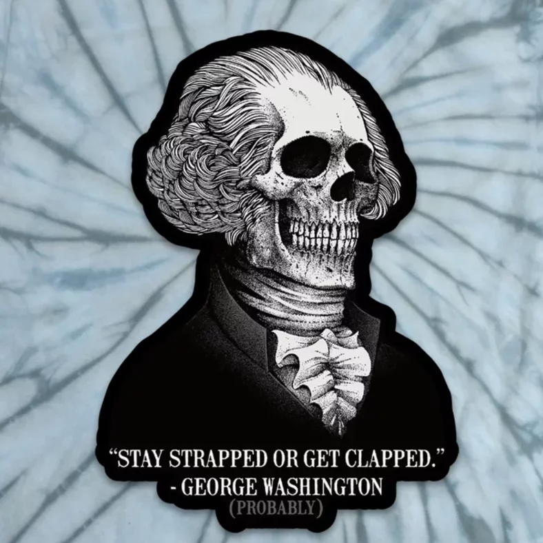 Stay Strapped Or Get Clapped George Washington Tie-Dye T-Shirt