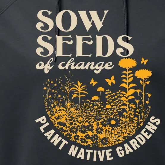 Sow Seeds Of Change Plant Native Gardens Performance Fleece Hoodie