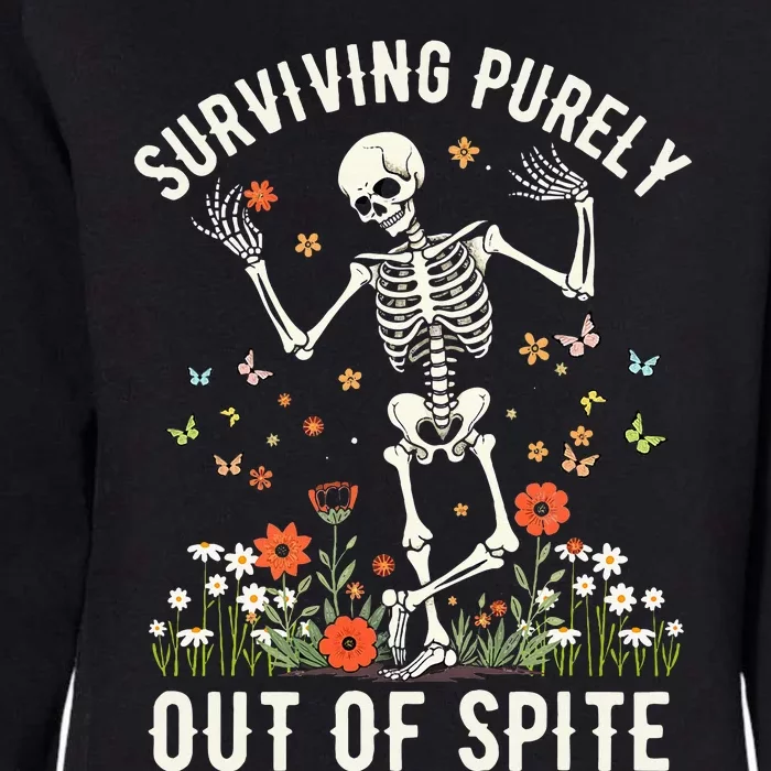 Skeleton Surviving Out Of Spite Alive Out Of Spite Womens California Wash Sweatshirt