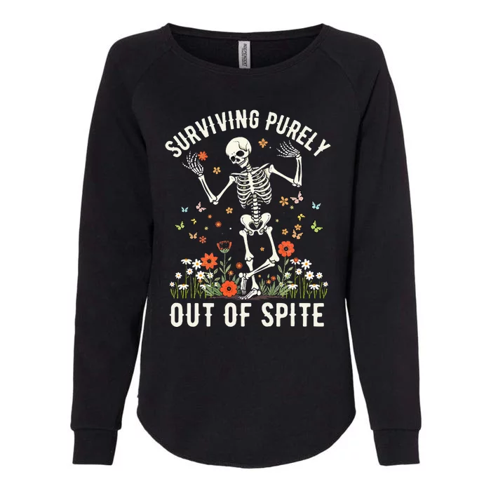 Skeleton Surviving Out Of Spite Alive Out Of Spite Womens California Wash Sweatshirt