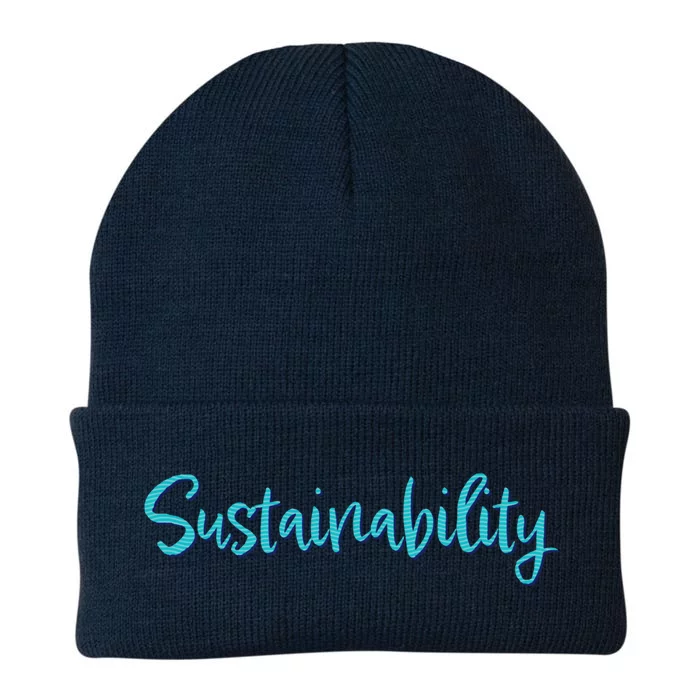 Sustainability Save Our Planet Environt Climate Change Funny Gift Knit Cap Winter Beanie