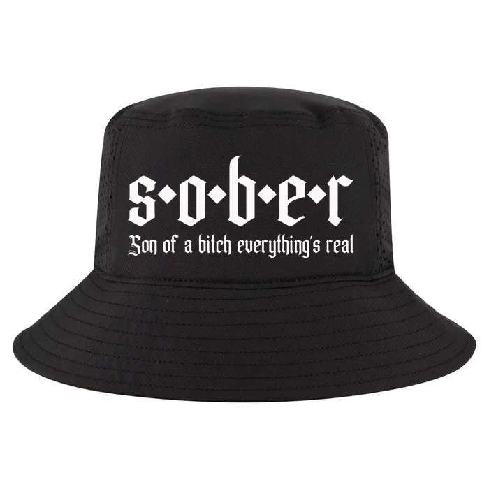 Sober Son Of A Bitch Everythings Real Alcoholics Aa Recovery Cool Comfort Performance Bucket Hat