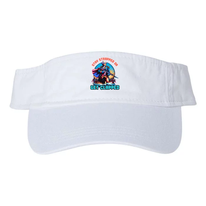 Stay Strapped Or Get Clapped George Washington 4th Of July Valucap Bio-Washed Visor