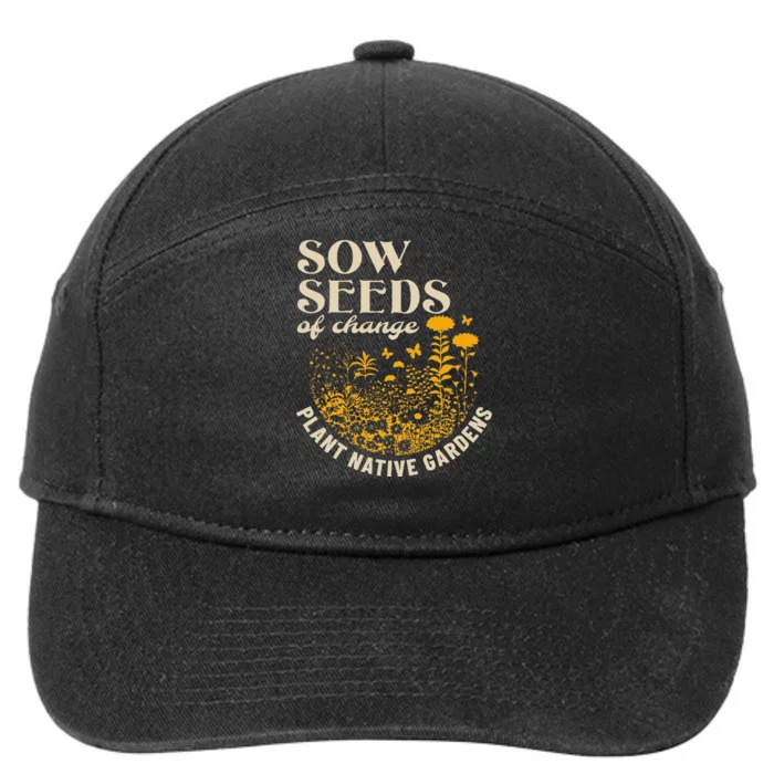 Sow Seeds Of Change Plant Native Gardens 7-Panel Snapback Hat