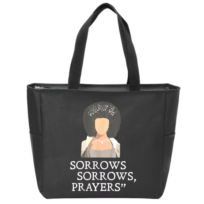 Sorrows Sorrows Prayers Funny Quote For Woman Zip Tote Bag