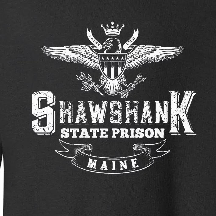 Shawshank State Prison Maine Toddler Sweatshirt