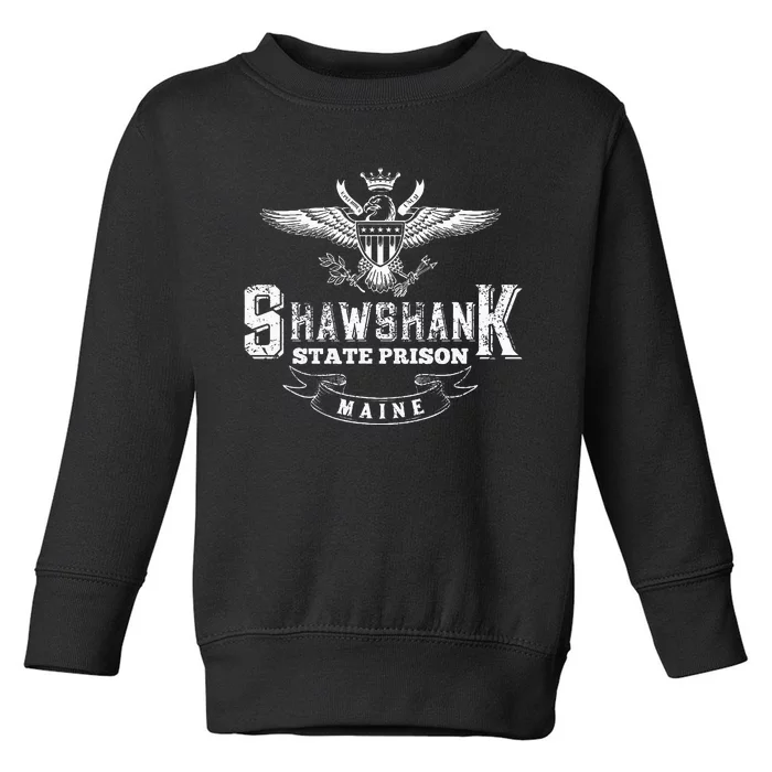 Shawshank State Prison Maine Toddler Sweatshirt