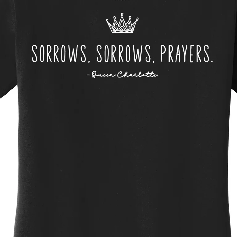 Sorrows Sorrows Prayers Lover Women's T-Shirt