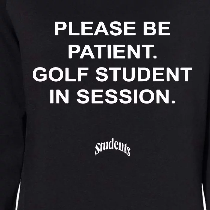 Shannonsharpeee Students Please Be Patient Golf Student In Session Womens California Wash Sweatshirt