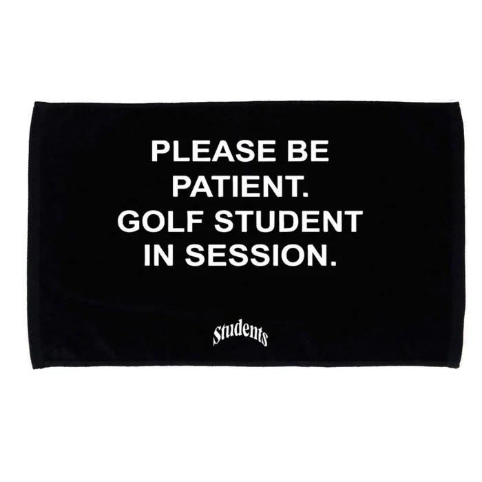 Shannonsharpeee Students Please Be Patient Golf Student In Session Microfiber Hand Towel